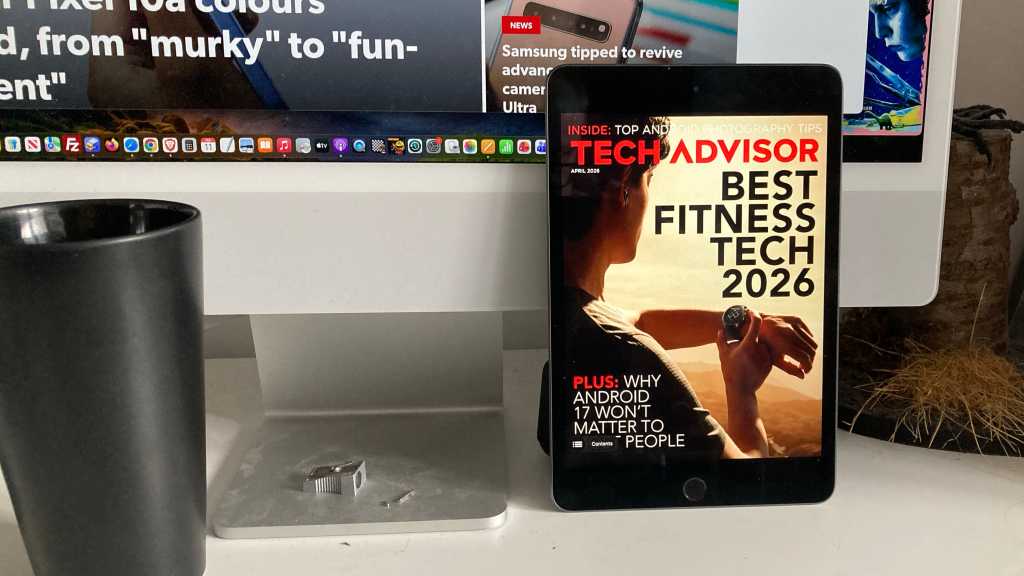 Tech Advisor April 2026 digital magazine: Best smartphones and fitness trackers, make your Android photos even better, and much more Main image